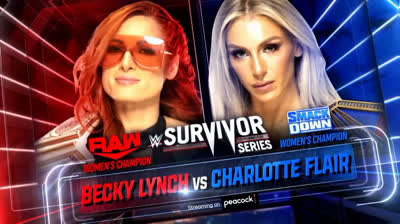 BECKY LYNCH VS CHARLOTTE FLAIR - SURVIVOR SERIES 2021