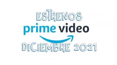 Los estrenos de Amazon Prime Video en diciembre de 2021
