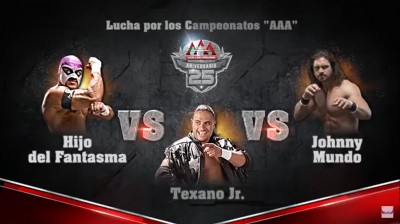 El Texano Jr. Vs El Hijo del Fantasma Vs Johnny Mundo - Megacampeonato, Campeonato Latinoamericano y Campeonato Crucero de AAA - Rey de Reyes 2017