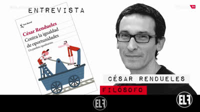 Contra la igualdad de oportunidades (entrevista al filósofo César Rendueles)