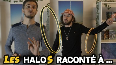 (Ep.7) "Halo Raconté À..." Mon Beauf'. (Les Halos.)