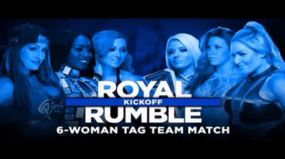 6 - MAN TAG TEAM - NIKKI BELLA , NAOMI , BECKY LYNCH VS ALEXA BLISS , MICKIE JAMES , NATALYA - ROYAL RUMBLE KICK OFF 2017