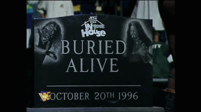 MANKIND VS THE UNDERTAKER: BURIED ALIVE MATCH: IN YOUR HOUSE 96