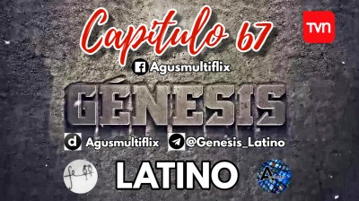 GENESIS (LAT) CAPITULO 67