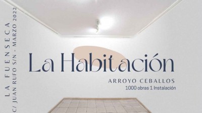 Arroyo Ceballos Promoción de la Exposición LA HABITACIÓN