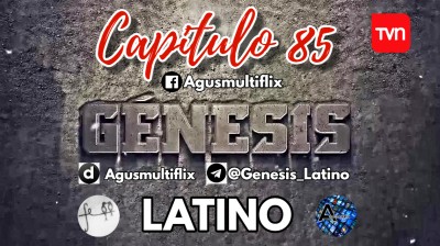 GENESIS (LAT) CAPITULO 85