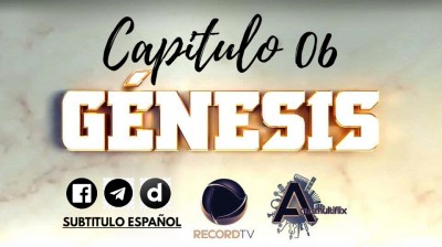 GENESIS (SUB ESP) CAPITULO 06