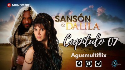 SANSON & DALILA Capitulo 07