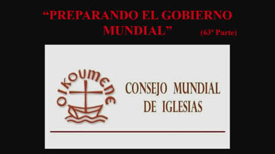 63 - Preparando el gobierno mundial