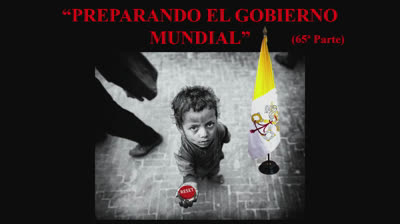 65 - Preparando el gobierno mundial