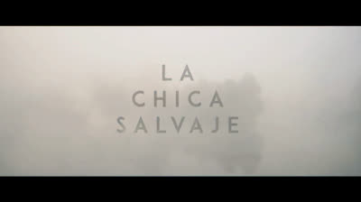 “La chica salvaje” | Tráiler subtitulado