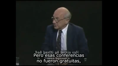 Nada es gratuito (Milton Friedman)