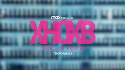 “XHOXB” | Teaser de la temporada 2