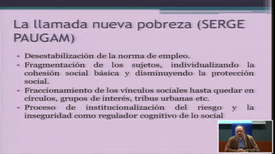 19. La nueva pobreza, la crisis de la cuestión social y la fragmentación ciudadana (Luis Enrique Alonso Benito). Tercer panel de debate Los retos de la inclusión social en las democracias avanzadas