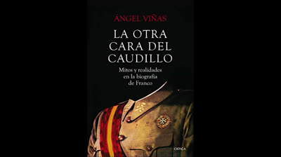 La otra cara del Caudillo. Mitos y realidades en la biografía de Franco (Ángel Viñas). Biblioteca Pública